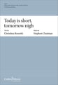 Today Is Short, Tomorrow Nigh SATB choral sheet music cover